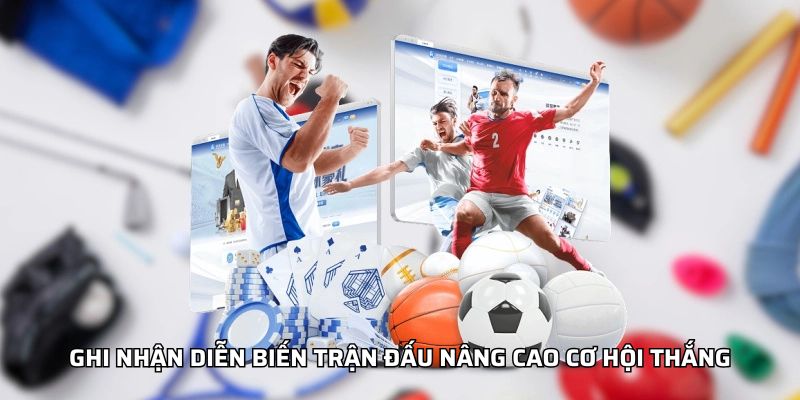 Soi Kèo Bóng Đá Chuẩn - Nâng Cao Phân Tích Trận Đấu Hiệu Quả Ghi nhận diễn biến trận đấu nâng cao cơ hội thắng