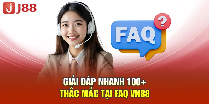 JJ88 – ĐIỂM ĐẾN CÁ CƯỢC THẾ HỆ MỚI - TẶNG NGAY 88K Giải đáp nhanh 100+ thắc mắc tại FAQ JJ88