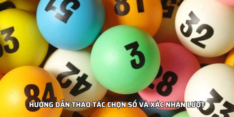 Xổ Số 3 Phút JJ88 - Quay Siêu Tốc, Trúng Thưởng Ngay Lập Tức Hướng dẫn thao tác chọn số và xác nhận lượt